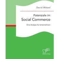 Potenziale im Social Commerce: Eine Analyse für Unternehmen